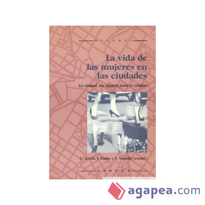 La vida de las mujeres en las ciudades