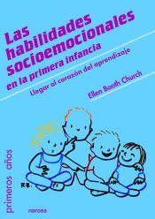 Portada de Las habilidades socioemocionales en la primera infancia: Llegar al corazón del aprendizaje