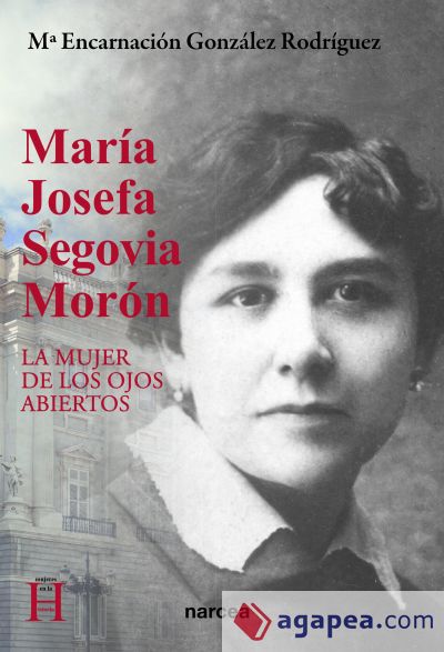 María Josefa Segovia Morón: La mujer de los ojos abiertos