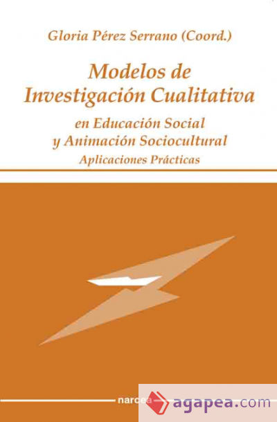 Modelos de Investigación Cualitativa en Educación Social y Animación Sociocultural