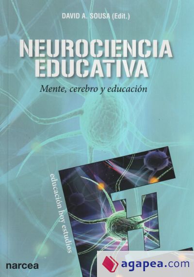 Neurociencia educativa. Mente, cerebro y educación