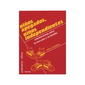 Portada de Niños apegados, niños independientes