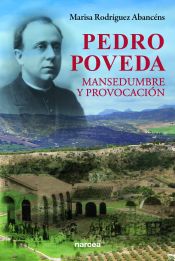 Portada de Pedro Poveda,mansedumbre y provocación