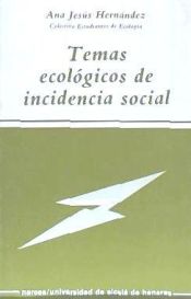 Portada de TEMAS ECOL&Oacute;GICOS DE INCIDENCIA SOCIAL