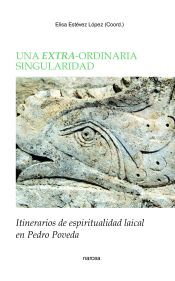 Portada de Una extra-ordinaria singularidad: Itinerarios de espiritualidad laical en Pedro Poveda