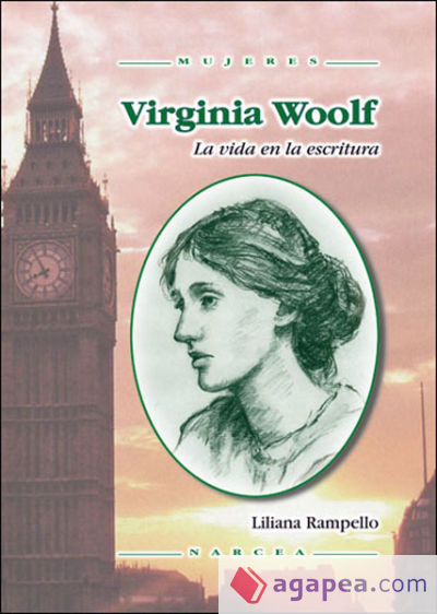 Virginia Woolf. La vida en la escritura