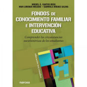 Portada de Fondos de Conocimiento Familiar e intervención educativa: Comprender las circunstancias sociohistóricas de los estudiantes