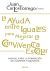 Portada de La ayuda entre iguales para mejorar la convivencia escolar, de Juan Carlos Torrego Seijo