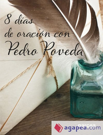 Ocho días de oración con Pedro Poveda