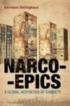 Narcoepics: A Global Aesthetics of Sobriety