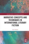 Narrative Concepts and Techniques in International Literary Fiction
