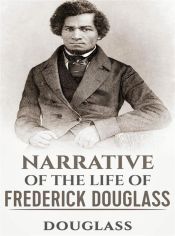 Narrative of the Life of Frederick Douglass (Ebook)