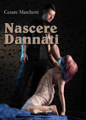 Nascere Dannati (Ebook)