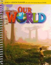 Portada de Our World 4, Lesson Planner with Class Audio CD & Teacher's Resource CD-ROM