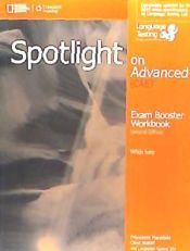 Portada de Spotlight on Advanced Exam Booster Workbook, W/key + Audio CDs