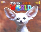 Portada de Welcome to Our World Student Book 1