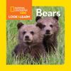 National Geographic Little Kids Look and Learn: Bears