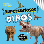 Portada de ¡SUPERCURIOSOS! DINOS