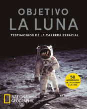 Portada de 50 AÑOS DEL HOMBRE EN LA LUNA: TESTIMONIOS DE LA CARRERA ESPACIAL