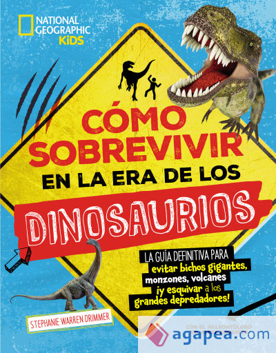 Cómo sobrevivir en la era de los dinosaurios