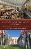 Nationalism and Internationalism Intertwined: A European History of Concepts Beyond the Nation State