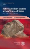 Native American Studies across Time and Space: Essays on the Indigenous Americas (Hardback)