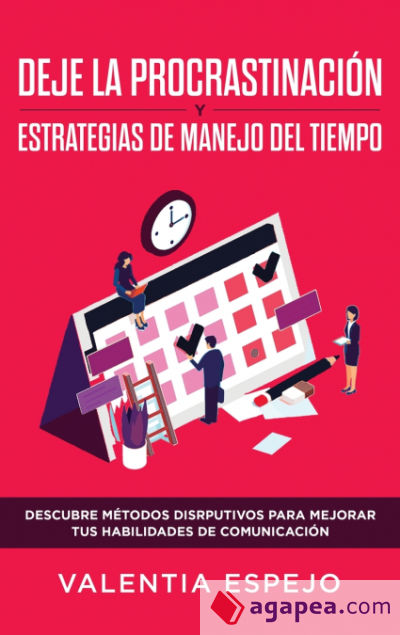 Deje la procrastinación y estrategias de manejo del tiempo