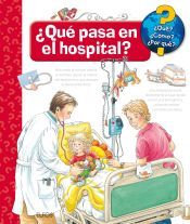 Portada de ¿Qué?... ¿Qué pasa en el hospital?