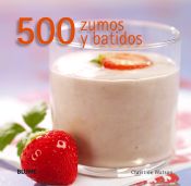 Portada de 500 Zumos y batidos