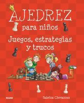 Portada de Ajedrez para niños: Juegos, estrategias y trucos