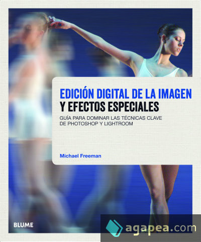 Edición digital de la imagen y efectos especiales Edición digital de la imagen y efectos especiales