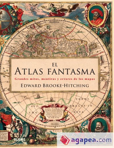 El atlas fantasma: Grandes mitos, mentiras y errores de los mapas