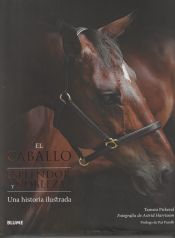 Portada de El caballo. Esplendor y nobleza