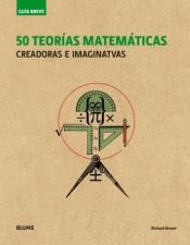 Portada de Guía Breve. 50 teorías matemáticas (rústica) (2018)