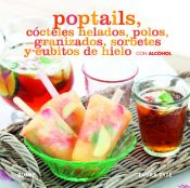 Portada de Poptails. Cócteles helados, polos, granizados