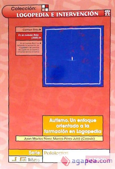 Autismo : un enfoque orientado a la formación en logopedia