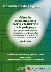 Portada de Sobre las relaciones de la teoría y la historia de la pedagogía