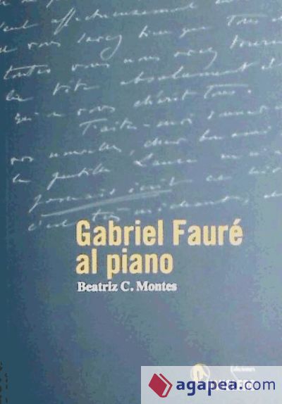 Gabriel Fauré al piano