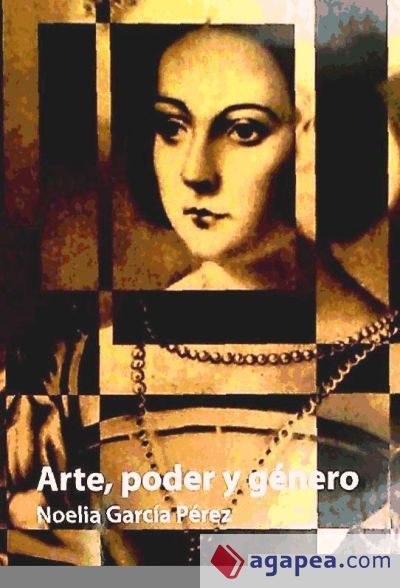 Arte, poder y género en el Renacimiento español