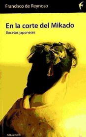 Portada de EN LA CORTE DEL MIKADO:BOCETOS JAPONESES