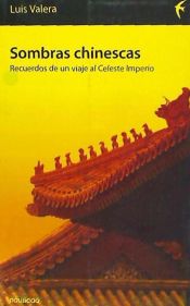 Portada de Sombras chinescas : recuerdos de un viaje al celeste imperio