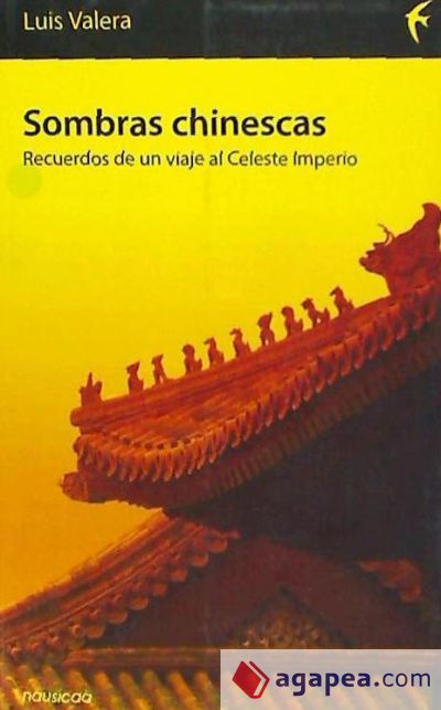 Sombras chinescas : recuerdos de un viaje al celeste imperio