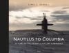 Nautilus to Columbia: 70 Years of the Us Navy's Nuclear Submarines