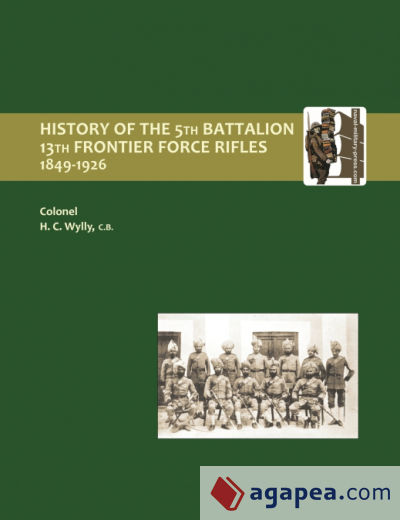 History of the 5th Battalion, 13th Frontier Force Rifles 1849-1926