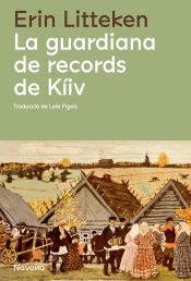 Portada de La guardiana de records de Kíiv