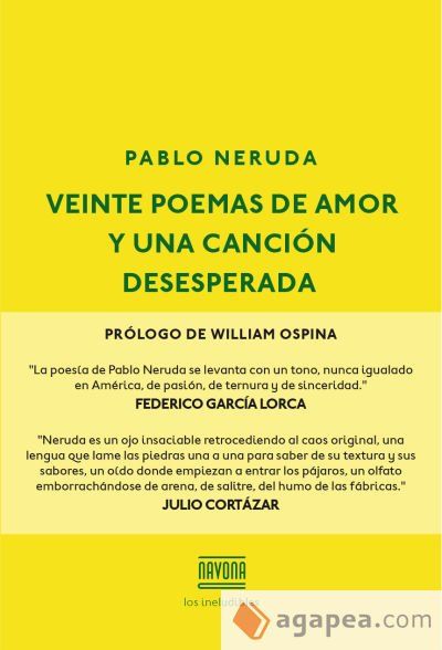 Veinte poemas de amor y una canción desesperada Veinte poemas de amor y una canción desesperada