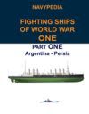 Navypedia. Fighting ships of World War One. Part One. Argentina - Persia.