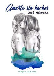 Portada de Amarte sin haches