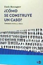 Portada de &iquest;COMO SE CONSTRUYE UN CASO?