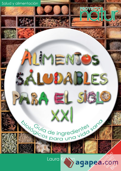 ALIMENTOS SALUDABLES PARA EL SIGLO XXI